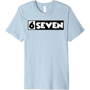 image6 Seven  67  Six Seven  6 7quot Premium TShirtBaby Blue