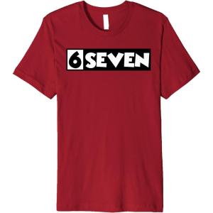 image6 Seven  67  Six Seven  6 7quot Premium TShirtCranberry Red