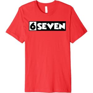 image6 Seven  67  Six Seven  6 7quot Premium TShirtRed