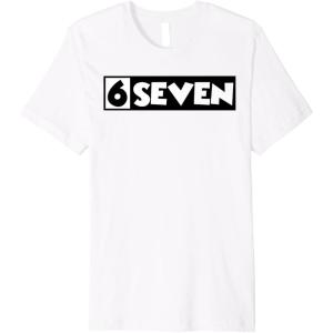 image6 Seven  67  Six Seven  6 7quot Premium TShirtWhite